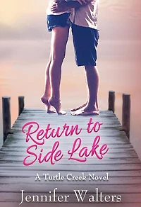 Return to Side Lake (Turtle Creek Series, #3)