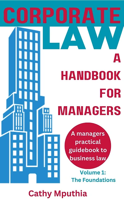 Corporate Law: A Handbook for Managers (Volume one)