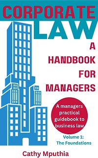 Corporate Law: A Handbook for Managers (Volume one)