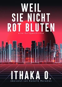 Weil sie nicht rot bluten