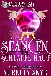 Séancen Und Schlaffe Haut (Harrow Bucht Serie, #8)