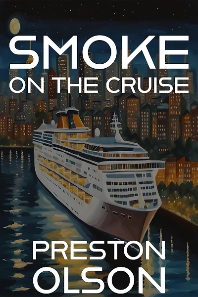 Smoke On The Cruise (Shields and Shadows, #2)