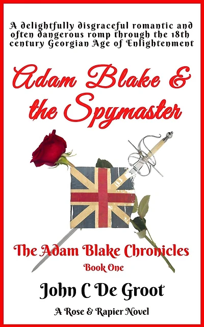 Adam Blake & the Spymaster (The Adam Blake Chronicles, #1)