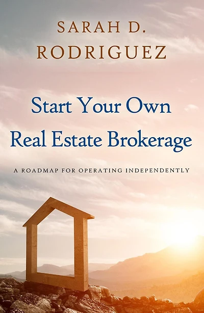 Start Your Own Real Estate Brokerage