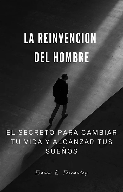 La Reinvencion Del hombre