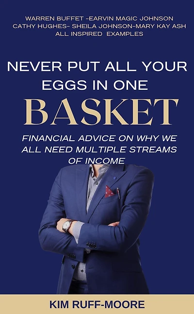 Never Put All Your Eggs In One Basket