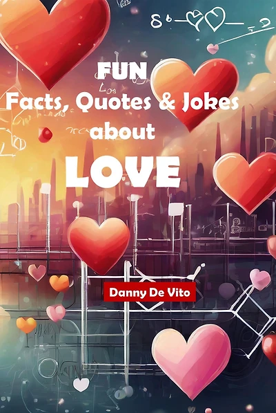 Fun Facts, Quotes and Jokes about Love