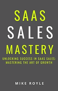 SAAS Sales Mastery