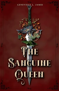 The Sanguine Queen (The Malvan Chronicles, #1)