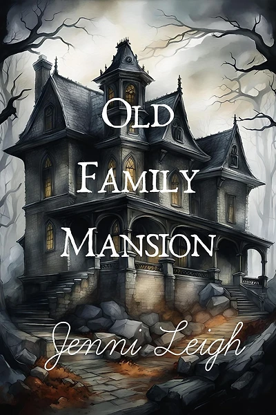 Old Family Mansion (Haunted Quest, #1)