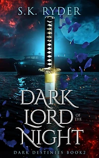 Dark Lord of the Night (Dark Destinies, #2)