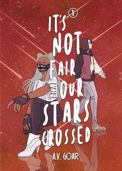 It's Not Fair That Our Stars Crossed (StarCrossed, #1)