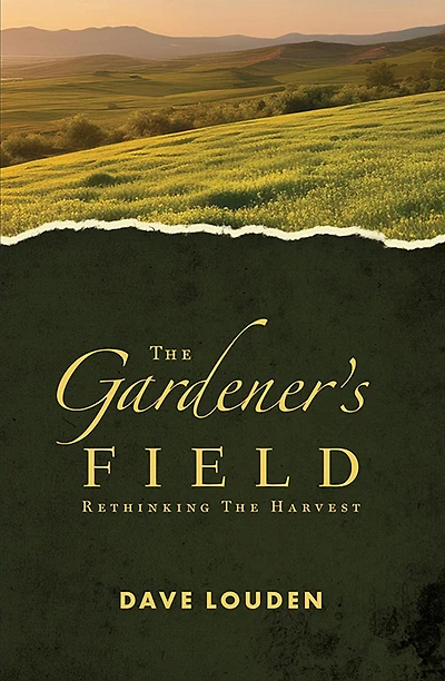 The Gardeners Field - Rethinking The Harvest