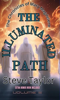 The Illuminated Path (The Chronicles of Mary Magdelene, #2)