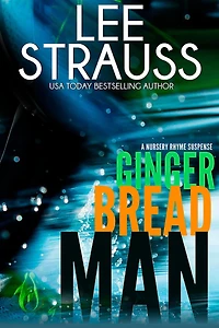 Gingerbread Man (A Nursery Rhyme Suspense, #1)