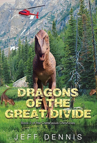 Dragons of the Great Divide (The Cretaceous Chronicles, #2)