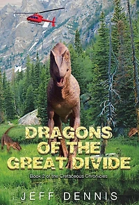 Dragons of the Great Divide (The Cretaceous Chronicles, #2)