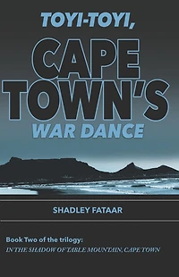 Toyi-toyi, Cape Town's War Dance (In the Shadow of Table Mountain, Town, #2)
