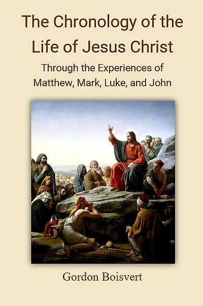 The Chronology of the Life of Jesus Christ (Bold Edition)