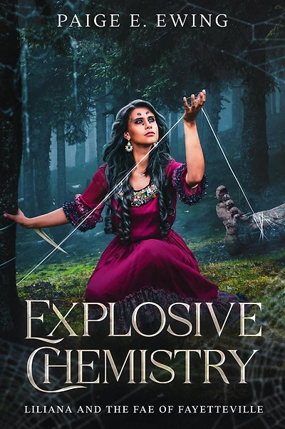 Explosive Chemistry (Liliana and the Fae of Fayetteville, #2)