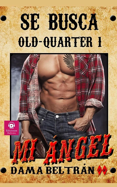 Mi ángel (Old-Quarter (ES), #1)