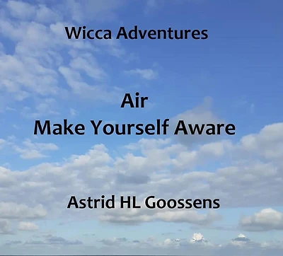 Air - Make Yourself Aware (Wicca Adventures, #3)