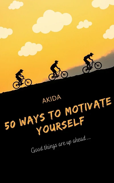 50 Ways To Motivate Yourself