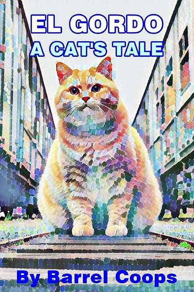 El Gordo A Cats Tale.