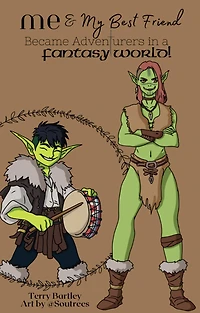 Me & My Best Friend Became Adventurers A Fantasy World