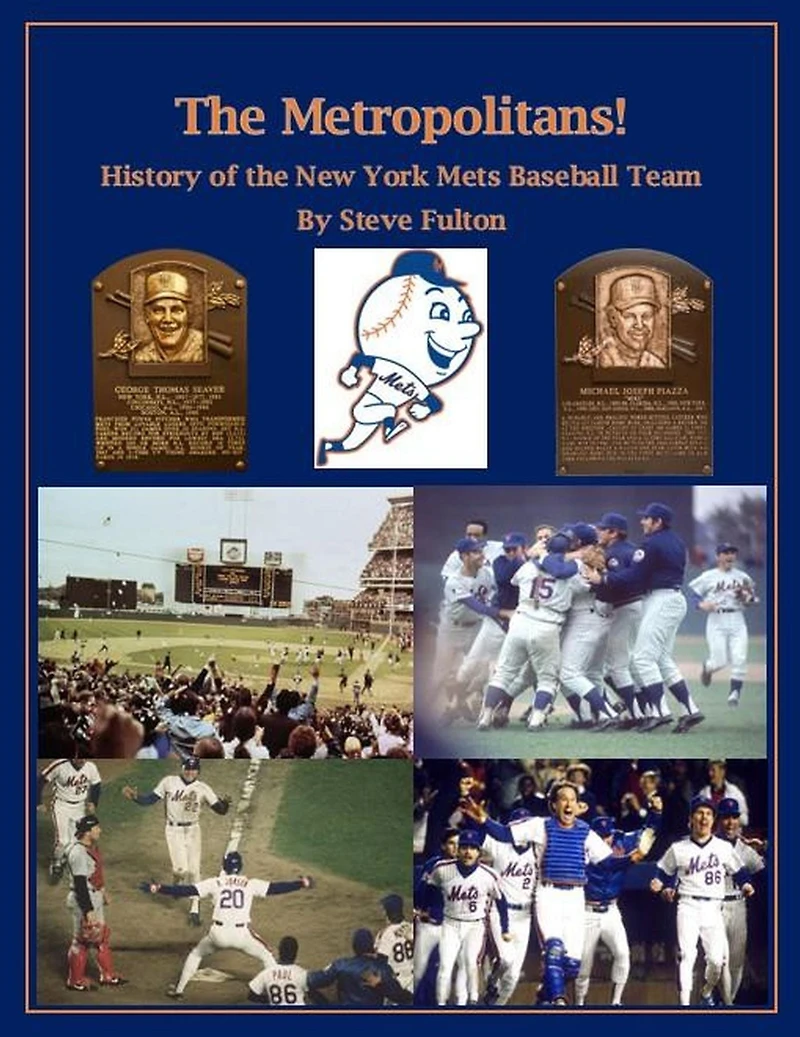 the Metropolitans! History of New York Mets Baseball Team (MLB Series, #9)