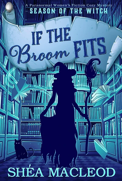If the Broom Fits (Season of the Witch, #4)