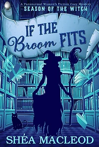 If the Broom Fits (Season of the Witch, #4)