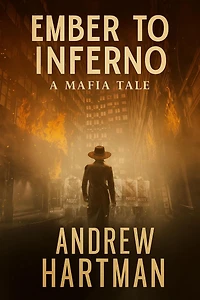 Ember to Inferno: A Mafia Tale