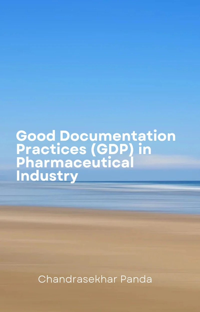 Good Documentation Practices (GDP) in Pharmaceutical Industry