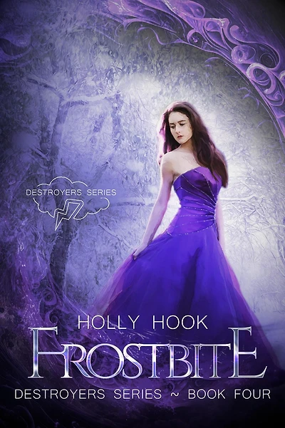 Frostbite [Destroyers, Book Four] (Destroyers Series, #4)