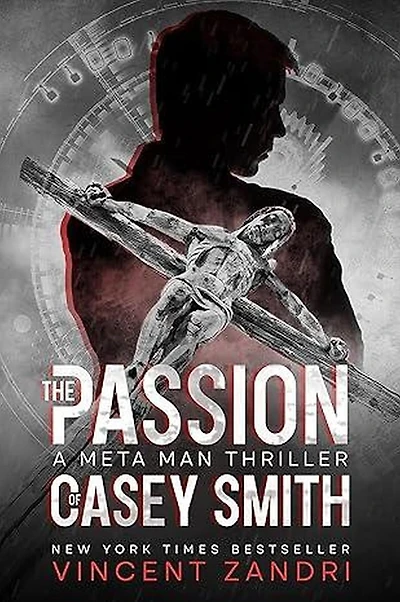 The Passion of Casey Smith (A Meta Man Time Travel Thriller, #5)