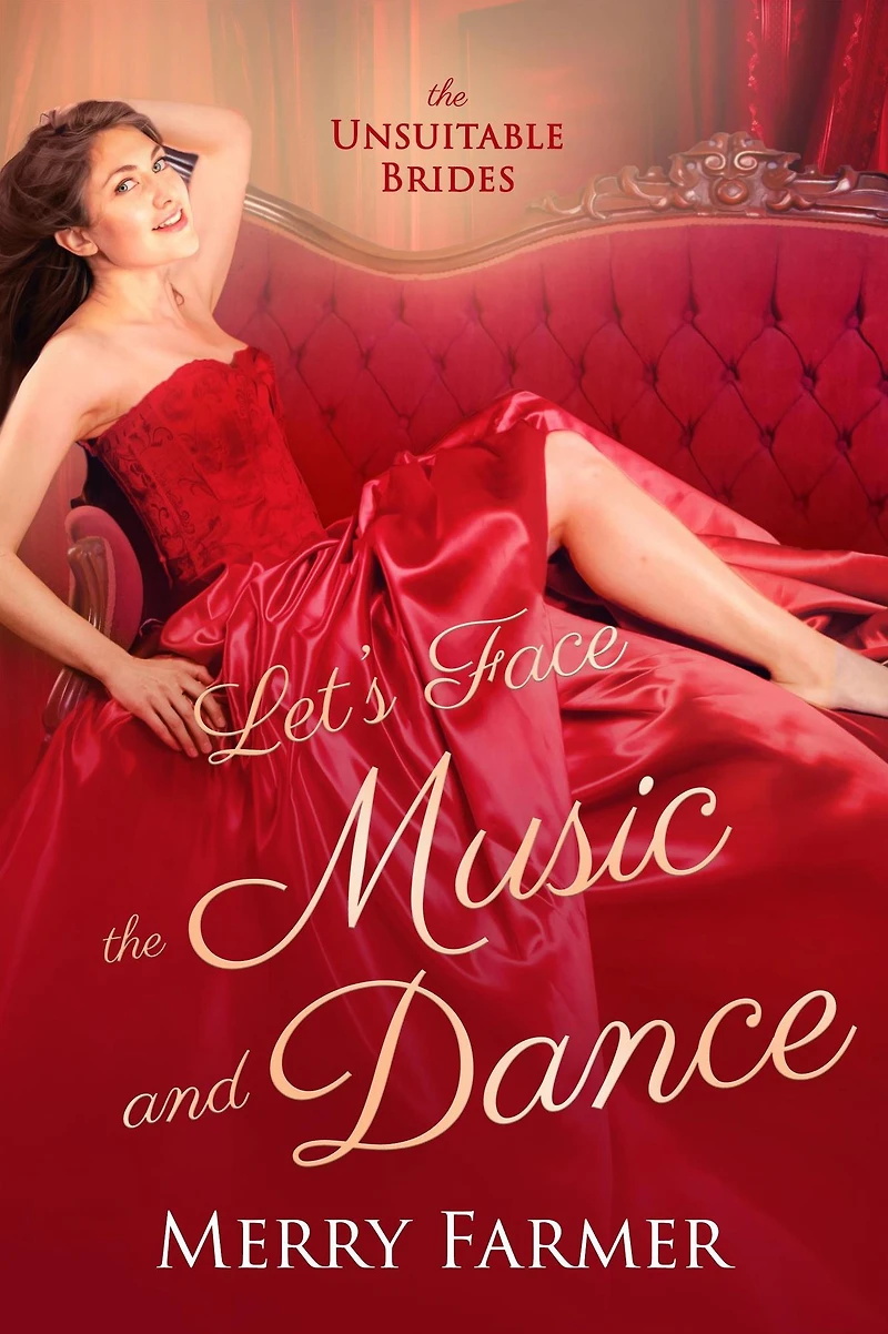 Let's Face the Music and Dance (The Unsuitable Brides, #2)