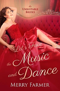 Let's Face the Music and Dance (The Unsuitable Brides, #2)