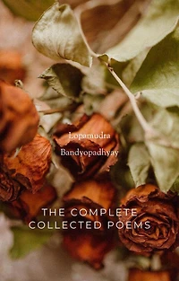 The Complete Collected Poems (Poetry, #3)