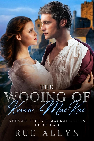 The Wooing of Keeva MacKai (MacKai Brides, #2)