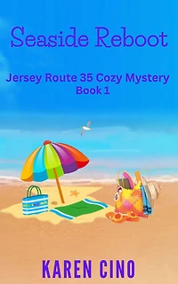 Seaside Reboot (Jersey Route 35 Cozy Mystery, #1)