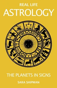 Real Life Astrology: The Planets in Signs