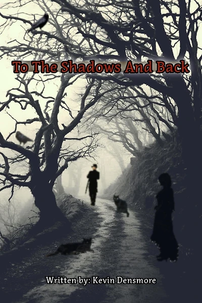 To The Shadows and Back