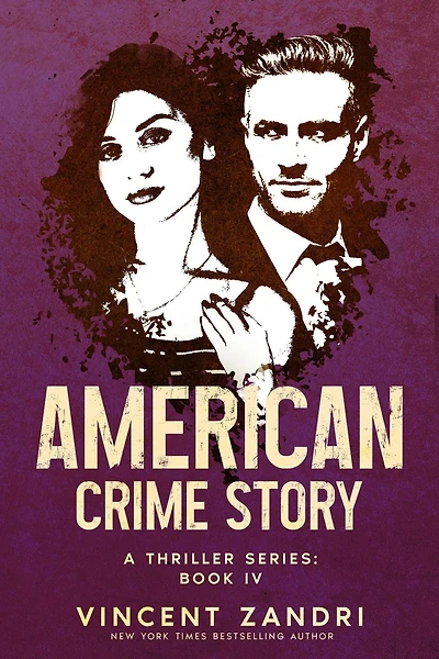 American Crime Story: Book IV (American A Thriller Series, #4)