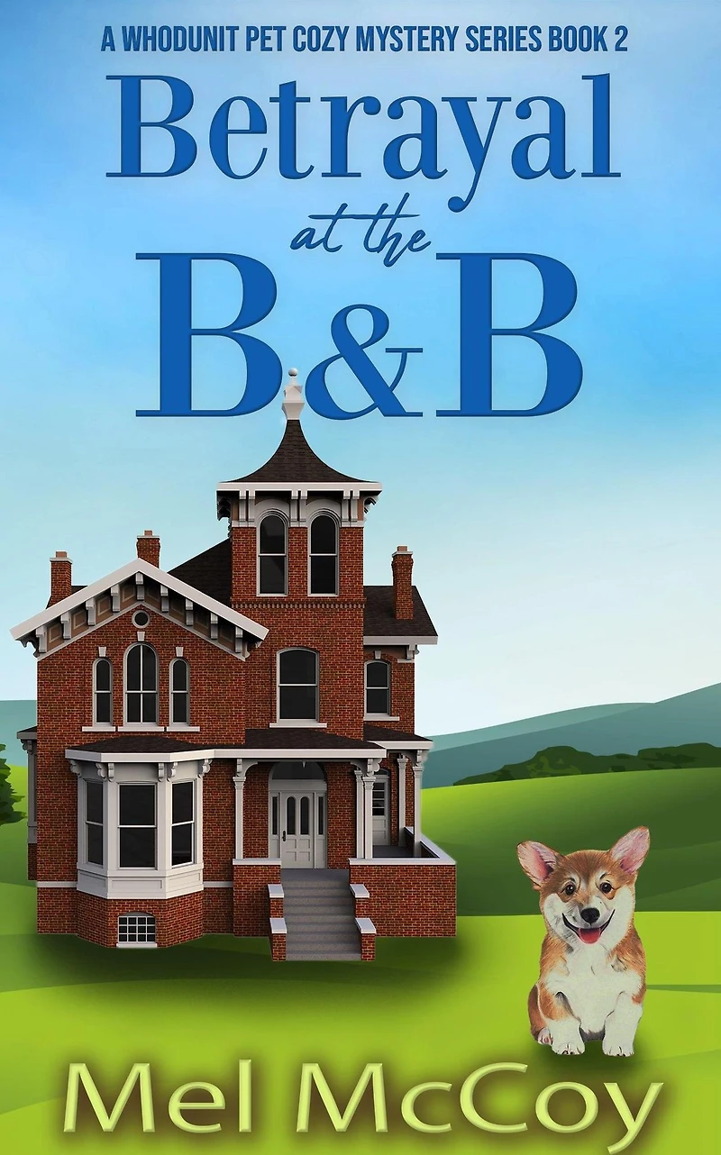 Betrayal at the B&B (A Whodunit Pet Cozy Mystery Series, #2)