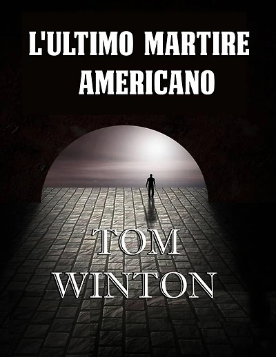 L'ultimo martire americano