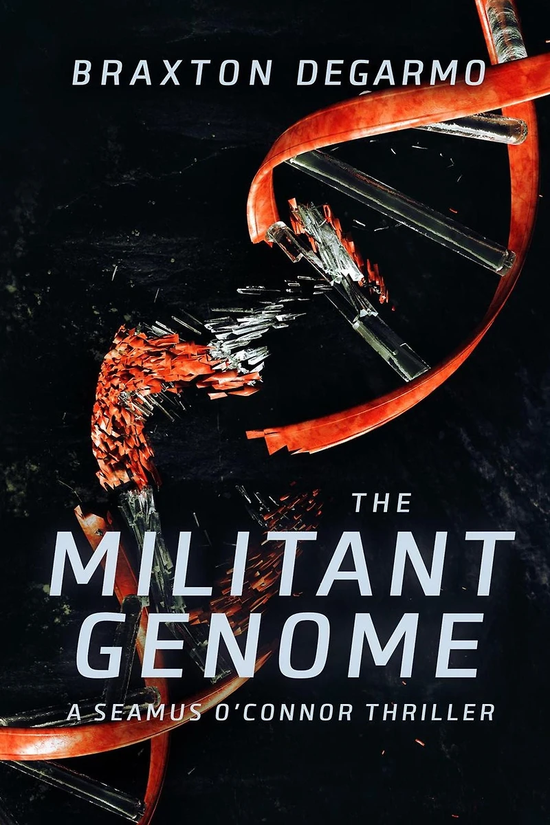 The Militant Genome (A Seamus O'Connor Thriller, #1)