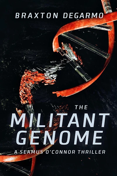 The Militant Genome (A Seamus O'Connor Thriller, #1)