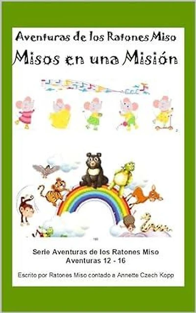 Misos en una Misión (Aventuras de los Ratones Miso, #3)