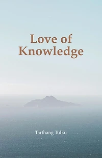 Love of Knowledge (Time, Space & Knowledge)